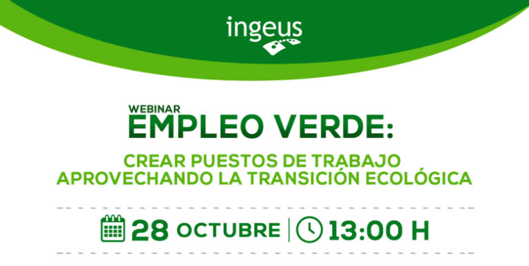 WEBINAR“EMPLEO VERDE: CREAR PUESTOS DE TRABAJO APROVECHANDO LA TRANSICIÓN ECOLÓGICA”